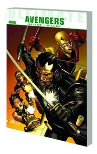 Ultimate Comics Avengers Blade Vs. Avengers Tpb - Dillon, Mi