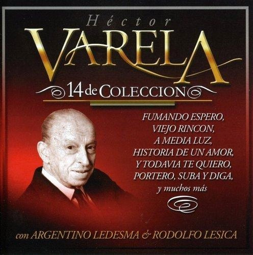 Cd Varela Hector, 14 De Coleccion&-.