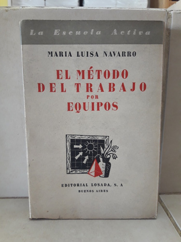 El Método De Trabajo Por Equipos (s). María Luisa Navarro