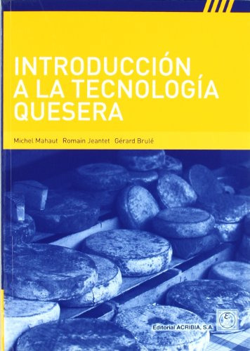 Libro Introducción A La Tecnología Quesera De Michel Mahaut
