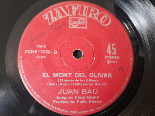 Vinilo Single De Juan Bau El Mont Del Olivar(ac47