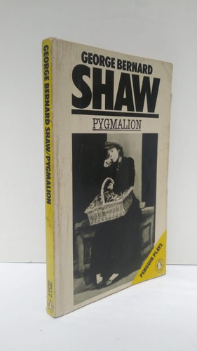 Pygmalion George Bernard Shaw Penguin Plays En Inglés