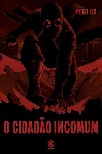 O cidadão incomum, de Ivo, Pedro. O cidadão incomum/ Livro Editorial Conrad, capa mole em português, 2016