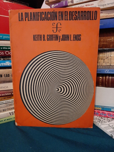 La Planificación En El Desarrollo, Keith B. Griffin, Wl.