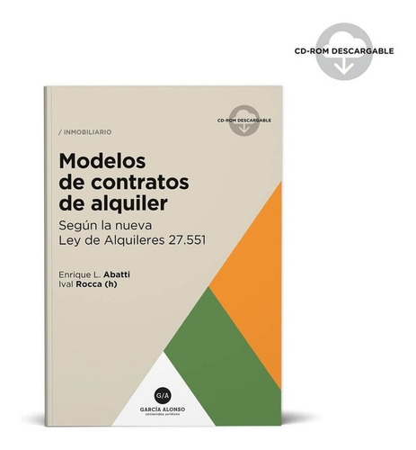 Modelos De Contratos De Alquiler. Según Ley 27.551 - Abatti