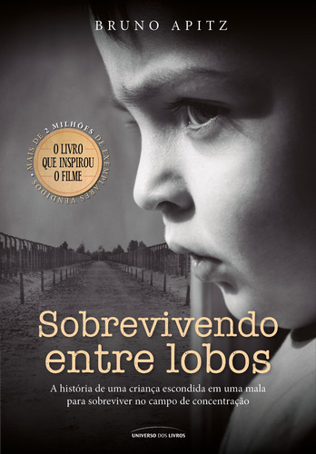Sobrevivendo entre lobos, de Apitz, Bruno. Editorial Universo dos Livros Editora LTDA, capa mole em português, 2019