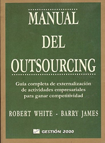 Manual Del Outsourcing - Robert White / Barry James