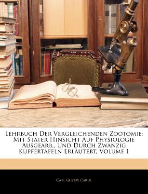 Libro Lehrbuch Der Vergleichenden Zootomie, Erster Theil ...
