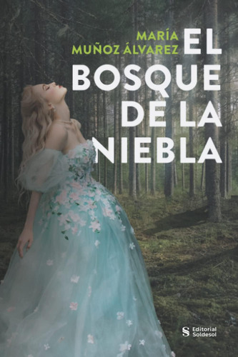 Libro: El Bosque De La Niebla (spanish Edition)