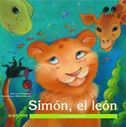 Simon, El Leon, de Lucie Papineau. Editorial Sin editorial en español