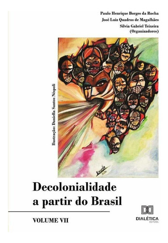 Decolonialidade a partir do Brasil, de Paulo Henrique Borges da Rocha. Editorial EDITORA DIALETICA, tapa blanda en portugués