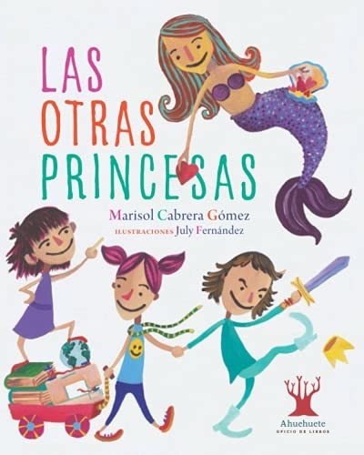 Libro : Las Otras Princesas - Cabrera Gomez, Marisol
