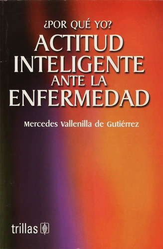 Por Qué Yo? Actitud Inteligente Trillas