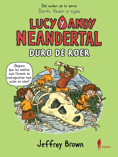 Lucy Y Andy Neandertal Duro De Roer - Brown, Jeffrey