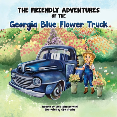 Libro The Friendly Adventures Of The Georgia Blue Flower ...