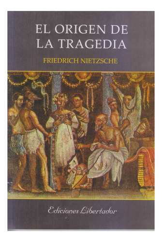 El Origen De La Tragedia. Nietzsche. Nuevo. Centro/congreso