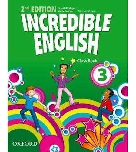 Incredible English 3 - Class Book 2nd Edition - Oxford