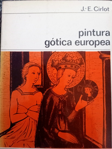 Pintura Gótica Europea J. E. Cirlot