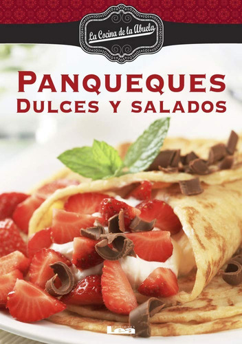 Panqueques. Dulces Y Salados. Maria Nuñez Quesada