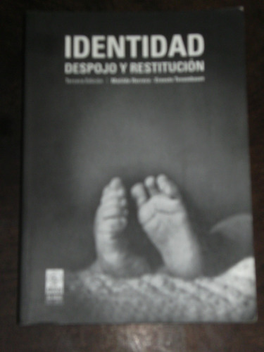 Identidad. Despojo Y Restitución - M. Herrera  E. Tenembaum 