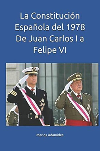 Libro: La Constitución Española Del 1978 De Juan Carlos I A