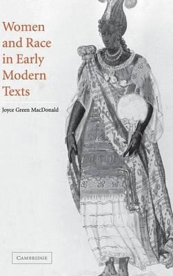 Women And Race In Early Modern Texts - Joyce Green Macdon...