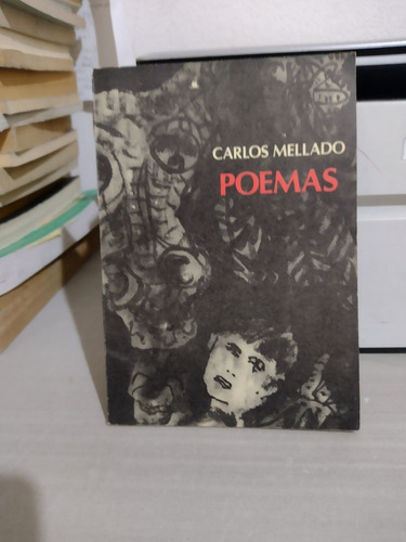 Carlos Mellado Poemas Rp56 (Usado)