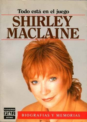 Shirley Maclaine - Todo Esta En El Juego (c190)