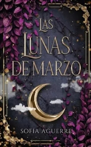 Las Lunas De Marzo - Sofia Aguerre - Puck 