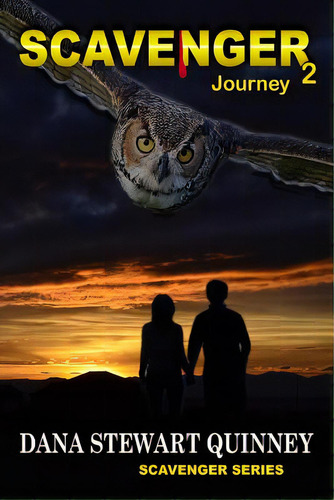 Scavenger 2: Journey, De Quinney, Dana Stewart. Editorial Createspace, Tapa Blanda En Inglés