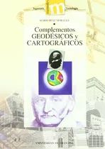 Comprar Libro Complementos Geodesicos Y Cartograficos De Ruiz Morale