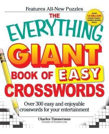 The Everything Giant Book Of Easy Crosswords