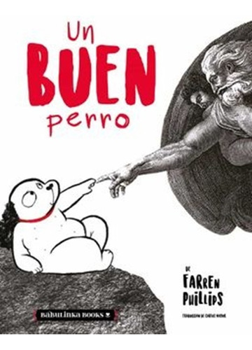 Un Buen Perro, De Farren Phillips. Editorial Babulinka Libros En Español