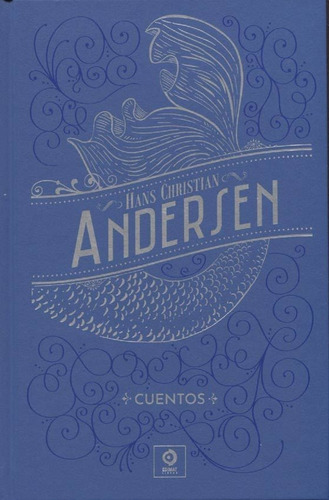 Cuentos - Han Christian Andersen - Hans Christian Andersen