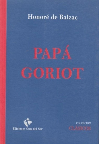 Balzac - Papa Goriot