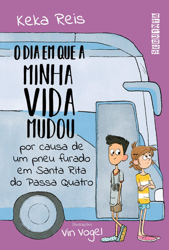 O dia em que a minha vida mudou por causa de um pneu furado em Santa Rita do Passa Quatro, de Reis, Keka. Editora Schwarcz SA, capa mole em português, 2018