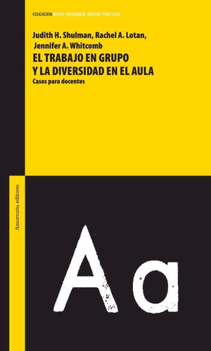 El Trabajo En Grupo Y La Diversidad En La Aula - Shulman, Ju