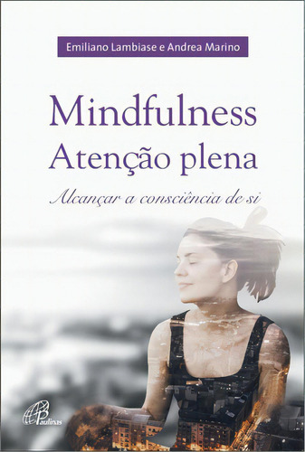 Mindfulness, De Emiliano Lambiase. Editora Paulinas, Capa Mole Em Português, 2018