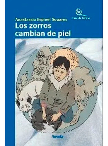 Los Zorros Cambian De Piel     Espinel Souares, Anastassia