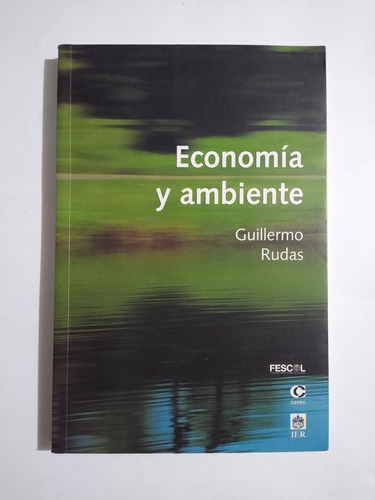 Economía Y Ambiente / Guillermo Rudas Lleras