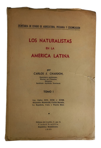 Los Naturalistas En La América Latina I - Chardon