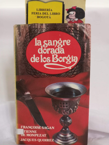 La Sangre Dorada De Los Borgía - Françoise Sagan - 1980