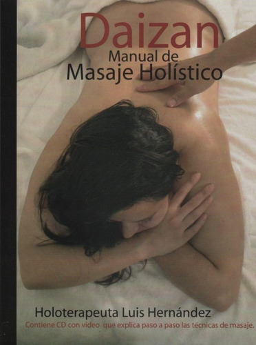 Daizan - Manual De Masaje Holísitico Incluye Cd