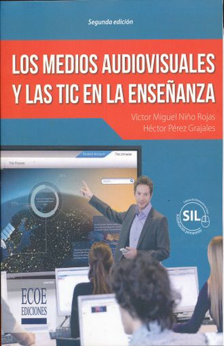 Medios Audiovisuales Y Las Tic En La Enseñanza, Los / 2 Ed., De Niño Rojas, Victor Miguel. Editorial Ecoe Ediciones, Tapa Blanda, Edición 2.0 En Español, 2016