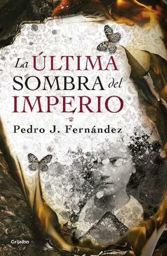 Libro Ultima Sombra Del Imperio, Pedro  Fernandez, Grijalbo