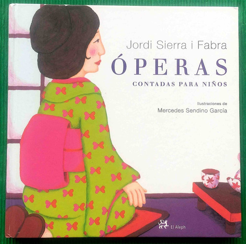 Óperas Contadas Para Niños - Libro - Jordi Sierra I Fabra