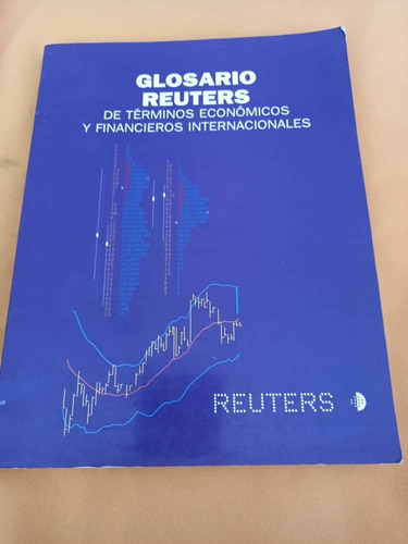 Glosario Reuters De Terminos Economicos Y Financieros Intern