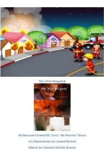 The Fire Brigade, De Terry The Warrior Reece., Vol. 1. Editorial Createspace Independent Publishing Platform, Tapa Blanda En Inglés