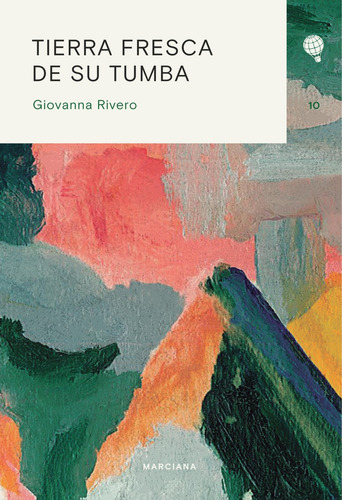 Imagen 1 de 1 de Tierra Fresca De Su Tumba - Giovanna Rivero