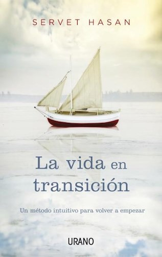 La Vida En Transicion, De Servet Hasan. Editorial Urano, Tapa Blanda En Español